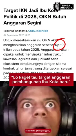 “Lo tau gak sih… target pembangunan IKN tuh butuh anggaran segede gaban 🤯 Padahal utang negara aja udah kayak numpuk laundry seminggu gak diambil 🙀 Gesss, ini mau nyicil mimpi atau nambah beban?” #IKN #UtangNegara #dprripdiperjuangan #beranda #genzspeakup 
