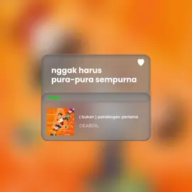 apa adanya aja akumah 🧡  #fypシ #deabdil #bukanpandanganpertama #lirik 