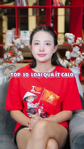 Top 10 loại quả ít calo mà các bạn nên biết  #htxbeauty #otanetwork #lancertalents #LearnOnTikTok #healthy 