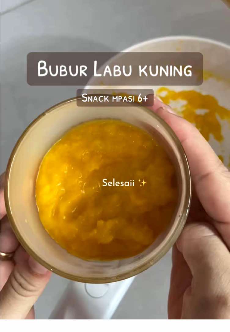 Menu simpel tapi penuh manfaat ✨ Bubur labu kuning untuk bayi 6+ bulan 