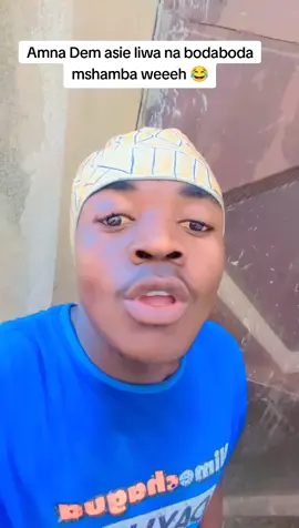 Amna Dem asie liwa na bodaboda mshamba wewe 🤣🤣🤣🤣🤣🤣🤣🤣🤣#boda #pyfツviral_❤ #tiktoktanzania🇹🇿 #tiktokuganda🇺🇬🇺🇬🇺🇬 #fyyyyyyyyyyyyyyyy @SABATO PETER _🧢 