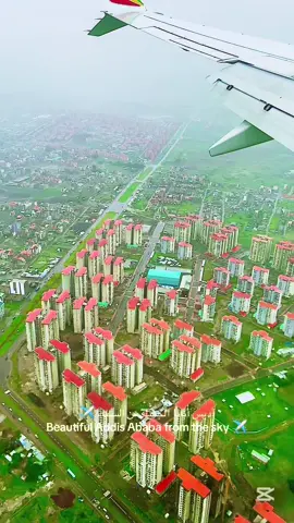 أديس أبابا الجميلة من السماء ✈️ Beautiful Addis Ababa from the sky ✈️ #قطر #اديس_ابابا #addisababa #اثيوبيا #addis 