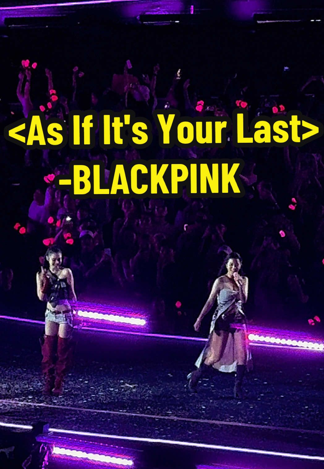 BLACKPINK  <As If It's Your Last> Shine bright tonight! 像最後一夜的煙火 #blackpink  #jisooblackpink  #lisablackpink  #jennieblackpink  #roses_are_rosie 
