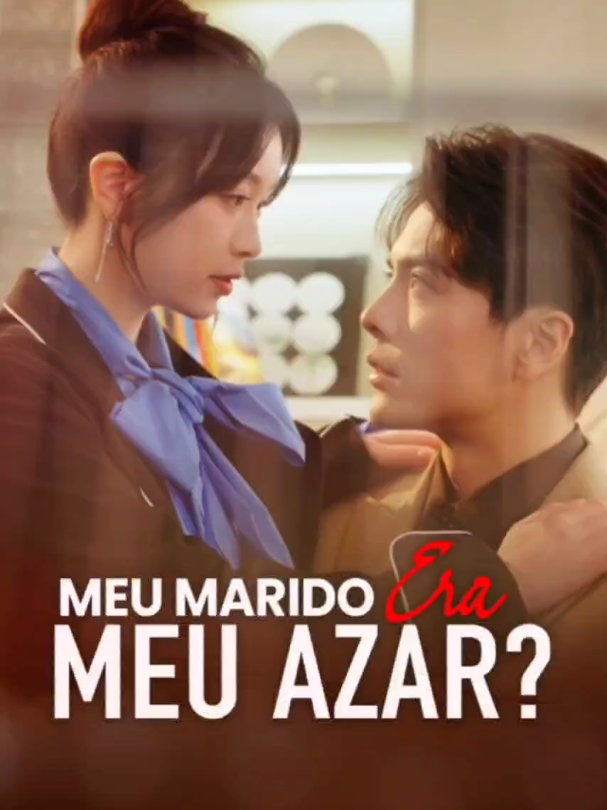 Parte 08 | Meu Marido Era Meu Azar?