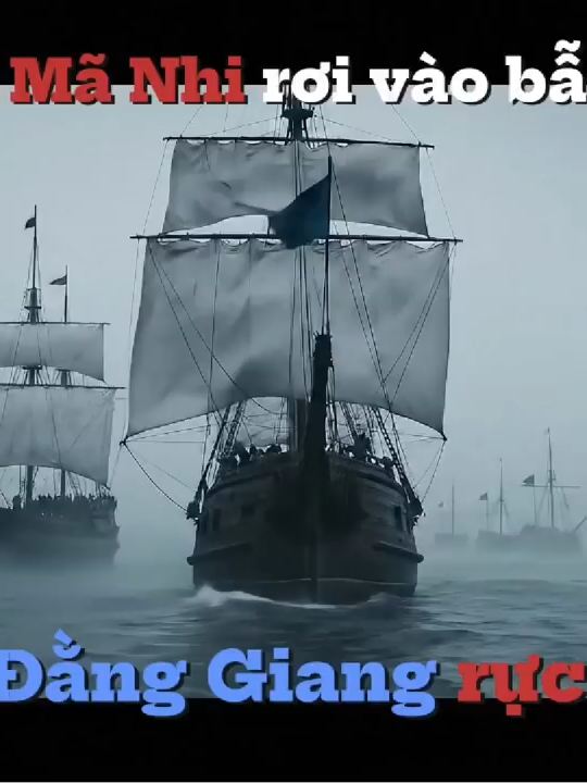 Quân Trần giả hàng, tập kích đại bản doanh Lục Đầu, Ô Mã Nhi bị vây hãm tại Bạch Đằng,...