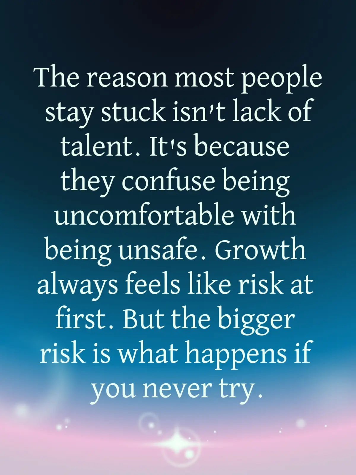 there are many people out there succeeding with far less talent than you have. because success is not necessarily about talent but about the risks you're willing to take. #mindset #innerwork #neuroplasticity 