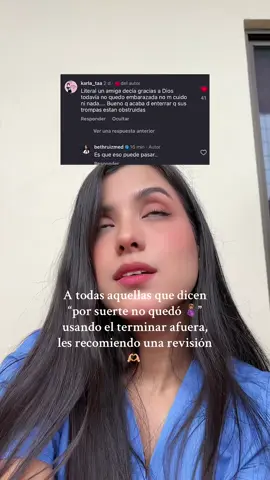 SOBRE TODO A LAS QUE USAN EL “terminar afuera” o directamente no se cuidan con nada🥺 #anticonceptivos #ginecologia #salud 