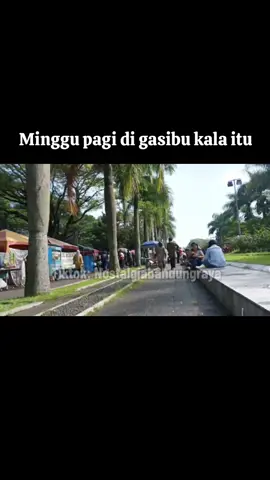 Rindu gasibu dulu #bandung #nostalgia #nostalgiabandungraya #jawabarat #gasibu 