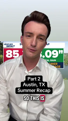 Part 2 of the 2025 meteorological summer recap for Austin. #atx #atxweather 