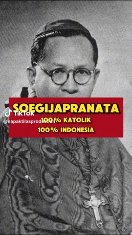 soegiajapranata 100%katolik 100%indonesia#katolikindonesia #katolikku_keren#katolikroma💞⛪✝️  #kerukunanberagama #perjuangan 