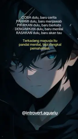 manusia terkadang pandai menilai tapi dangkal dalam memahami 🙏🙏🙏#CapCut #introvert #storytime #masukberanda #pengikut 