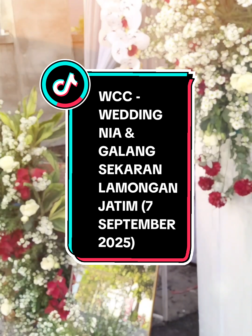 WCC - WEDDING NIA & GALANG SEKARAN LAMONGAN JATIM (7 SEPTEMBER 2025) #weddingcontentcreator #vivinweddinglamongan #vivinwedding #wedding2025 