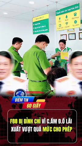 F88 bị đình chỉ vì cềm đồ lãi vượt mức tối đa #VTV #ThoiSu #VTVcab #TinNhanh #TinMoiNhat #TinTucVOV #ThoiSu24h #thoisuvtv #ThongTinThoisu #TinHot #phapluat #camdof88