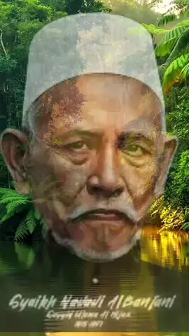Abah Abuya Uci_ Syekh Nawawi Guru nya para Ulama