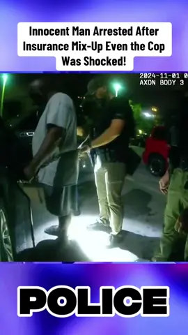 Innocent Man Arrested After Insurance Mix-Up Even the Cop Was Shocked!#policeusa #police #crimalactivities #copsoftiktok #fyp 