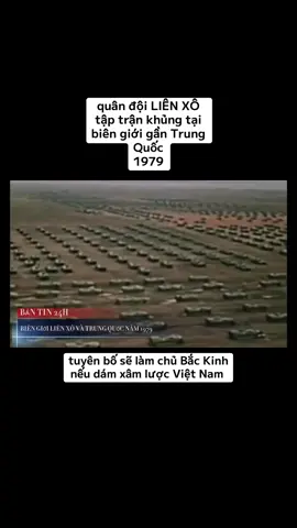 ( video chỉ mang tính chất lịch sử và không thì địch ) Liên Xô đã đưa 250.000 quân nhân, không quân và lực lượng tên lửa đến gần biên giới với Trung Quốc, đặt trong trạng thái sẵn sàng chiến đấu cao nhất. Tuyên bố sẽ đánh đến Bắc Kinh nếu dám xâm lược Việt Nam 🇻🇳  #lichsuvietnam #russia #china #xuhuong #xuhuongtiktok 