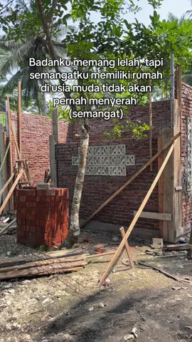 semangat para pejuang rumah #bangunrumah #rumahimpian #rumahidaman #fyp #masukberanda 