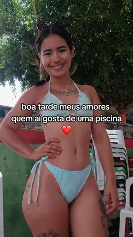 boa tarde amores piscina ❤️  #explorer #foryoupage❤️❤️ #mulheres #7desetembro #viral_video 