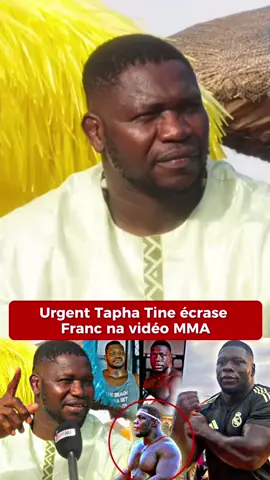 Urgent Tapha Tine écrase Franc na vidéo MMA#senegalaise_tik_tok🇸🇳pourtoichallenge #tiktok_senegal #galsen_tiktok #tiktoksenegal🇸🇳 #tiktokgalsen221 