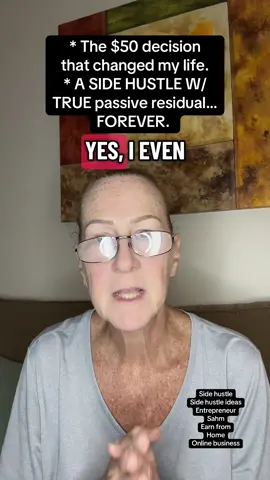 The $50 decision that changed my life.  A SIDE HUSTLE W/ TRUE passive residual…FOREVER My mind is BLOWN 🤯#sidehustles #sidehustle #sidehustleideas 