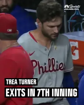 Trea Turner had to exit immediately after legging out a grounder in the seventh inning.