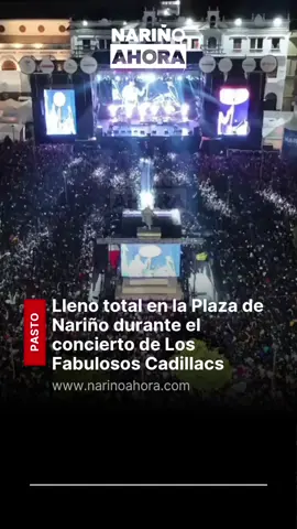 🎶 ¡Lleno total! 🎶 Anoche la Plaza de Nariño se convirtió en el epicentro del rock latino con la espectacular presentación de Los Fabulosos Cadillacs. Más de 20 mil personas vibraron y cantaron junto a esta legendaria banda en el Onomástico de Pasto 2025. 🔥 Una noche para la historia. Video: @fr.dron