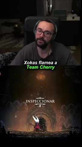 XOKAS FLAMEA A TEAM CHERRY #xokas #españa #hollowknight #silksong 