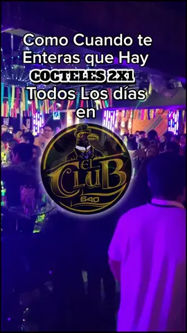 Por que pensamos en ti, COCTELES 2X1  Todos los días en Tu Peña Favorita El CLUB 640. #huancayo #club640 #peru 