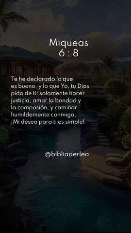 Miqueas 6:8..!! #Dios #bibliaderleo #biblia #fe #Jesus 