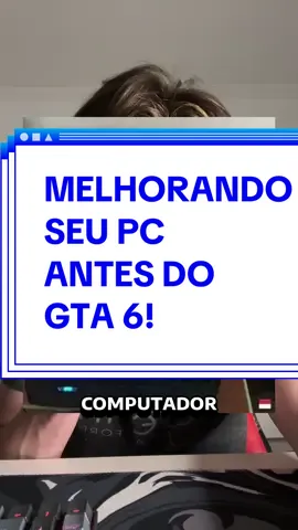 MELHORANDO seu PC antes do GTA6! Semana 1 #dicaspc #pcfraco #aumentarfps #fpsboost 