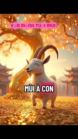 #xuhướng vận mệnh người tuổi mùi phong thủy 12 con giáp#viral #phongthuytamlinh #vanmenh12congiap 