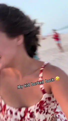 Idk what’s funnier. That he barked back or that he has a pretty accurate bark 🤣 #boymom #beach 