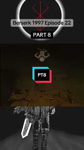 PT8|Berserk 1997 Epiosde 22 #berserk #guts #griffith #casca #anime 