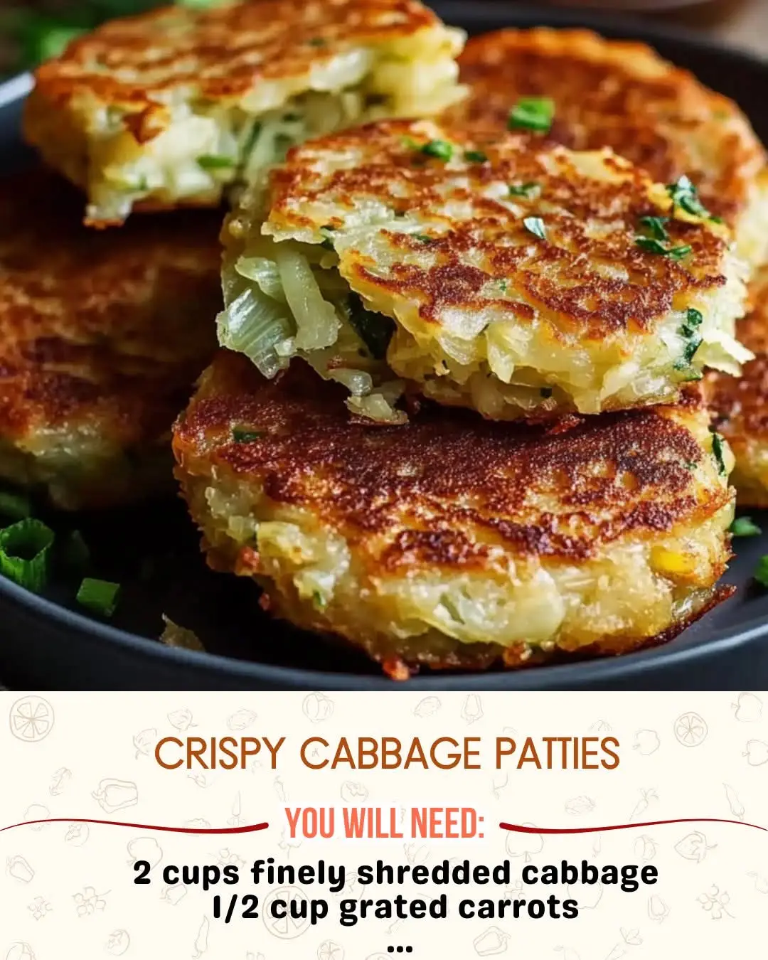 Crispy Cabbage Patties Ingredients: 2 cups finely shredded cabbage ½ cup grated carrots ½ small onion, finely chopped (optional, for flavor) 2 garlic cloves, minced 2 large eggs ½ cup breadcrumbs (or panko for extra crunch) ¼ cup all-purpose flour (to bind) 2 tbsp fresh parsley, chopped (or green onions) ½ tsp salt (or to taste) ½ tsp black pepper ½ tsp paprika (optional) 2–3 tbsp vegetable oil (for frying) Instructions: Prep the Vegetables In a large bowl, combine the shredded cabbage, grated carrots, chopped onion, and garlic. Mix the Batter Add the eggs, breadcrumbs, flour, parsley, salt, pepper, and paprika. Mix well until the mixture holds together. (If it feels too wet, add a bit more flour or breadcrumbs.) Shape the Patties Scoop about ¼ cup of the mixture and shape it into a patty. Repeat until all the mixture is used. Pan-Fry Heat oil in a nonstick skillet over medium heat. Fry the patties in batches, about 3–4 minutes per side, until golden brown and crispy. Drain & Serve Transfer to a paper towel–lined plate to remove excess oil. Serve hot with sour cream, ranch, or your favorite dipping sauce. ✨ Tip: For a healthier version, you can bake them at 400°F (200°C) for 18–20 minutes, flipping halfway. #cabbage #fried #Recipe #yummy #fyp 