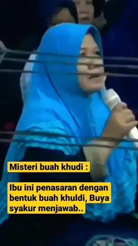 Misteri buah khuldi #buyasyakur #ngajitasawuf #buyasyakuryasin #sejarahislam #buahkhuldi 