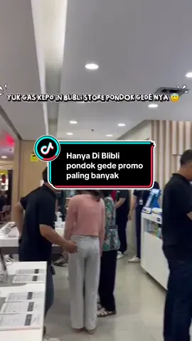 Promo Awal bulan cicilan 0% , Cicilan free 2x , potongan harga hingga 4jt langsung datang ke blibli pondok gede  #fyp #foryoupage #fypage #trending #murahbanget 