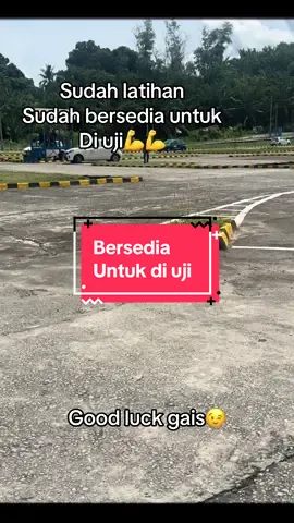Ujian ii dan iii #belajarmemandu  #lesenmemandu  #selamatmemandu  #teamakmkudat 