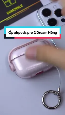 Ốp airpods pro 2 Dream Hồng #ốpairpods #caseairpods #88mobile #banhangcungtiktokshop #tiktokshopvn 