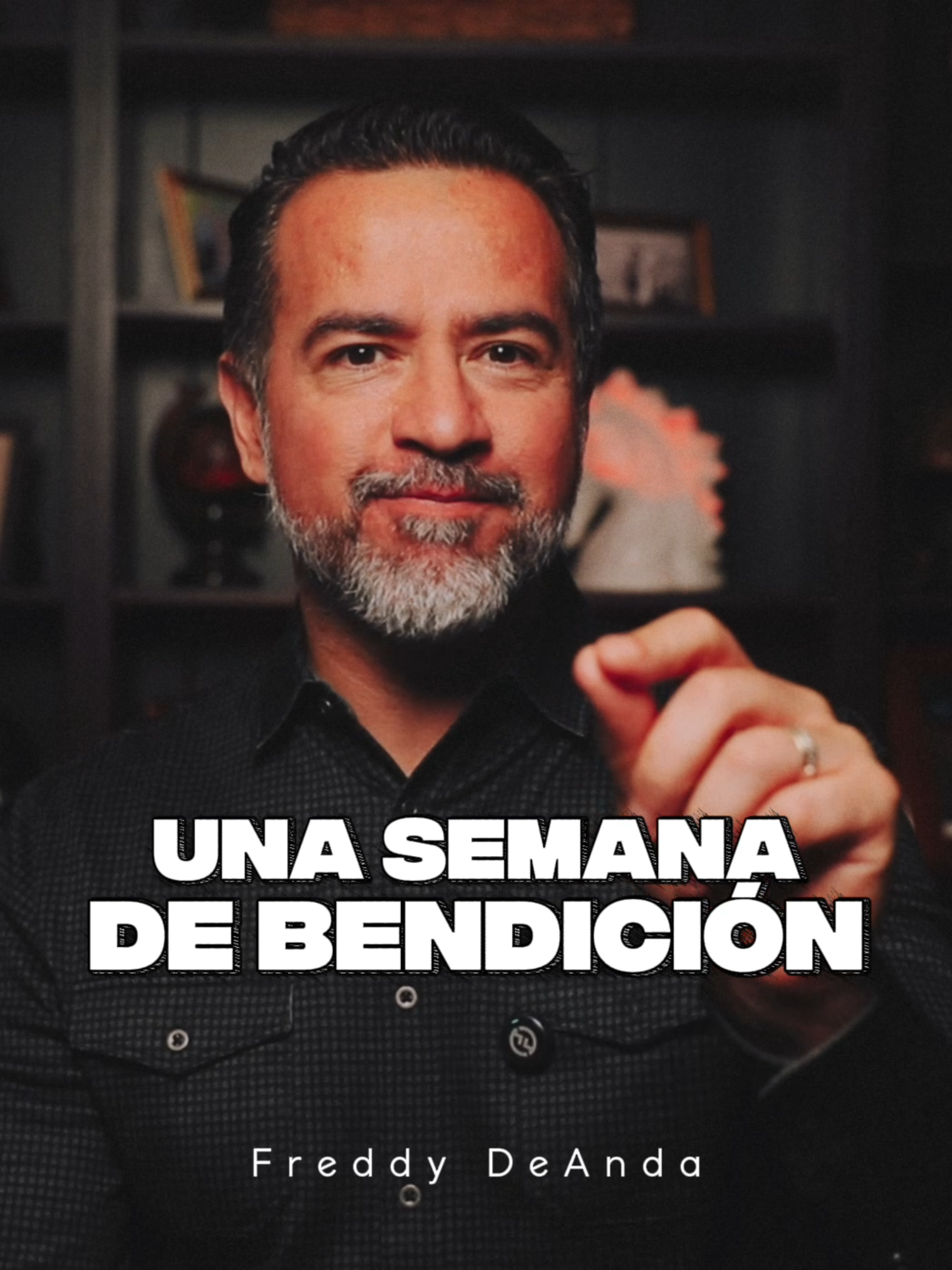 Una Semana de Bendición #freddydeanda #nuevasemana #Bendiciones #DiosConNosotros #GloriaADios