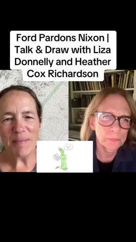Ford Pardons Nixon | Talk & Draw with Liza Donnelly and Heather Cox Richardson #News #trending #fyp #foryou #usa 
