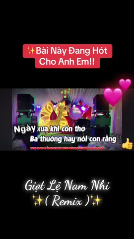 Ngày Xưa Khi Còn Thơ Ba Thường Nói Với Con Rằng ✔️| Karaoke Giọt Lệ Nam Nhi Chế | Dệt Mộng Uyên Ương Chế !
