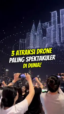 3 Atraksi drone paling spektakuler di dunia! #fyp #fyppage 