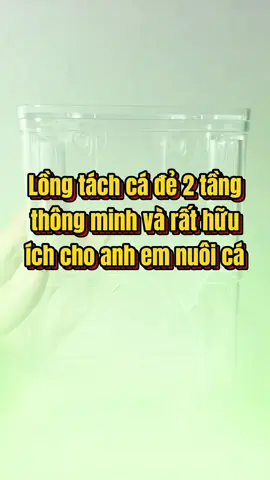 Lồng tách cá 2 tầng thông minh giúp bạn tách cá đẻ và cách ly cá bệnh ra khỏi đàn #nuôicá #phukienbeca #aquarium #bểcáthủysinh #thuysinh #nongdanchoithuysinh 