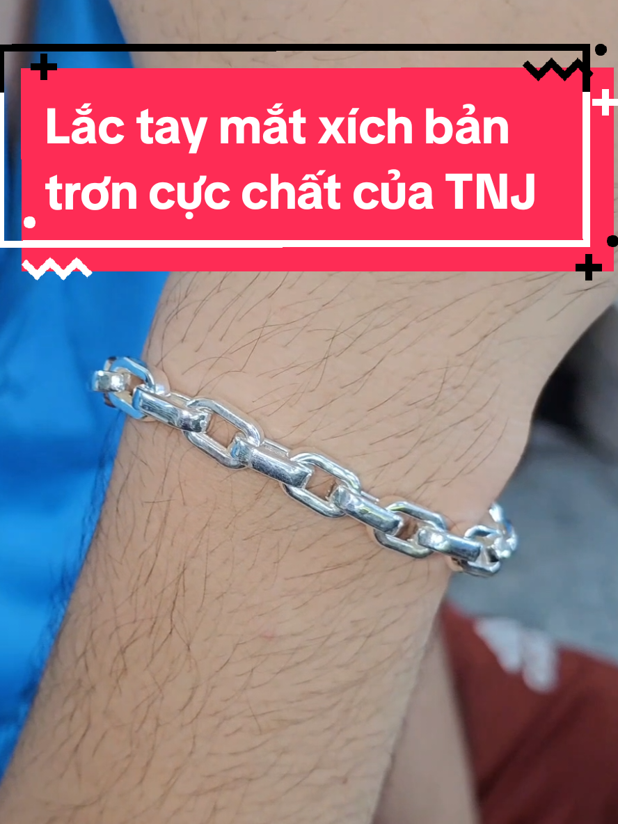 Lắc tay mắt xích bản trơn cực chất của TNJ #trangsuctnj #tnj #lactay #lactaymatxich #trangsucbac 