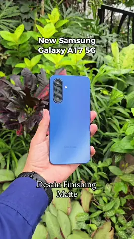 New Samsung Galaxy A17 5G, tampil dengan desain terbaru dan performa tangguh 😯🥶🔥 #samsunga175g #galaxya175g #samsung #samsunggalaxy #samsungindonesia 