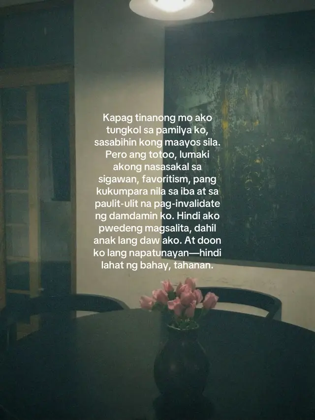 Kapag tinanong mo ako tungkol sa pamilya ko, sasabihin kong maayos sila. Pero ang totoo, lumaki akong nasasakal sa sigawan, favoritism, at sa paulit-ulit na pag-invalidate ng damdamin ko. Hindi ako pwedeng magsalita, dahil anak lang daw ako. At doon ko lang napatunayan—hindi lahat ng bahay, tahanan.#fyp #mgasalitanghindimabigkas #sad 