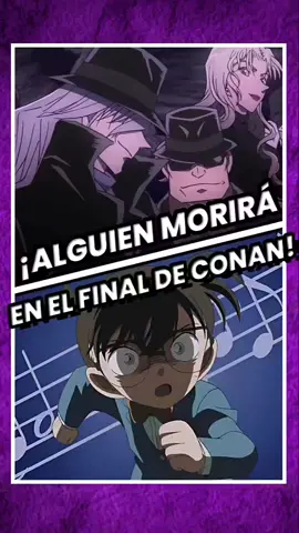 EN EL FINAL DE DETECTIVE CONAN MORIRÁ UN PERSONAJE IMPORTANTE 😱🤯 #conan #detectiveconan #goshoaoyama #metanteiconan #edogawaconan 
