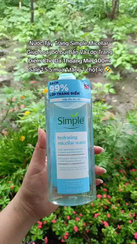 Nước Tẩy Trang Simple Micellar  Giúp Loại Bỏ Bụi Bẩn Và Lớp Trang  Điểm Cho Da Thoáng Mịn 400ml   Sale 1 5 5 mua 1 tặng 1 chốt lẹ 🤣 #nuoctaytrang #simple #unilever #phamcamlinh9 #viral 