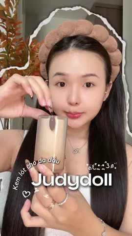 Team da dầu tham khảo qua em kem lót nì nhaaa !!!! #kemlot #kemlotkiemdau #judydollvn 