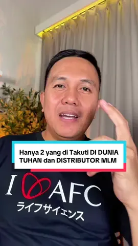 Hanya 2 yang ditakuti di dunia yaitu TUHAN dan DISTRIBUTOR MLM. #bisnis #bisnisanakmuda #afc 